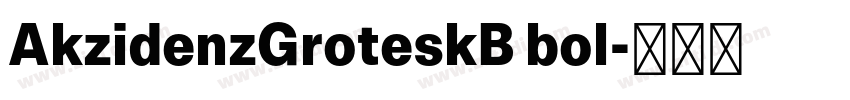 AkzidenzGroteskB bol字体转换